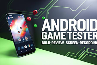 test your android game and provide detailed feedback with screen recording