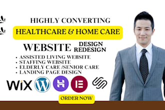 design home care or healthcare website medical care staffing, assisted living