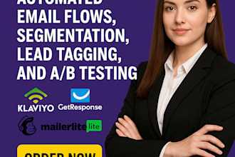 set automated email flows segmentation lead ab testing mailchimp klaviyo drip