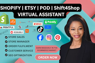 be your expert shopify sales etsy pod shift4shop virtual assistant sales closer