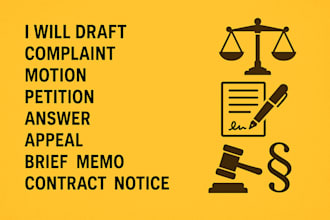 draft complaint, motion, petition, answer, appeal, brief, memo, contract, notice