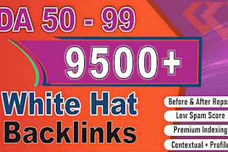 do 9500 white hat SEO backlinks with contextual link building on high da pa