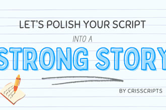 proofread and edit your film, theatre or video script or scene