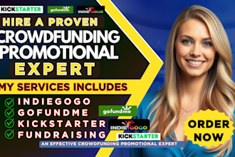 do effective kickstarter gofundme indiegogo fundraising crowdfunding promotion