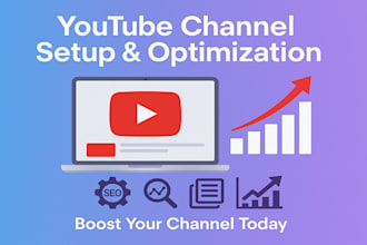 setup manage youtube channel optimize channel SEO ranking subscribers