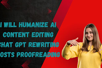 humanize ai content editing chat gpt rewriting posts proofreading