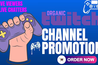 promote your twitch channel for live viewers and chatters