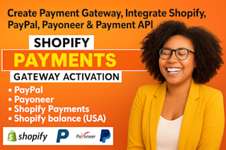create payment gateway, integrate shopify, paypal, payoneer, and payment API