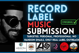 professionally do record label submission to record label managers to get signed