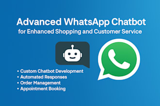create a whatsapp chatbot for shopping, customer service and orders