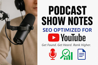 write professional podcast show notes to boost SEO