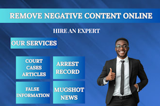 remove or suppress negative content, mugshots, and false news online
