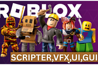 be your expert roblox scripter, script any system, vfx, ui, gui for your game