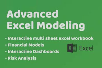 develop advanced excel models and interactive dashboards