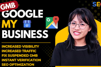 optimize google my business profile for local SEO, fix,reinstate suspended gmb