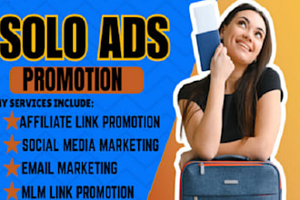 do mlm promotion, mlm leads, solo ads campaign, affiliate link promotion