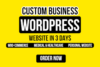 create a custom wordpress business, personal, or woocommerce store website