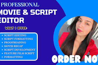be your movie script editor proofread format screenplay, short film, film script