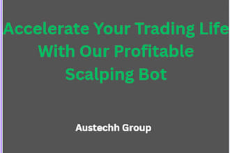 develop scalping trading bot, scalping ea, scalper bot