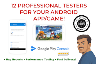 provide 12 professional testers for your android app, game