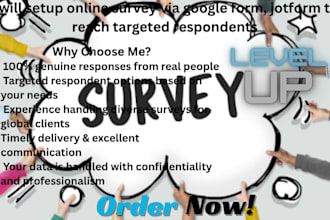 do online survey via google form, jotform to reach targeted respondent