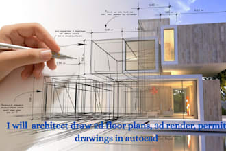 architect draw 2d floor plans, 3d render, permit drawings in autocad