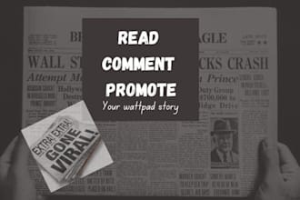 read, comment on and promote your wattpad story