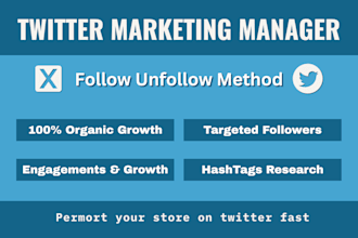 grow twitter and increase organic x follower as a manager