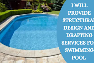 provide structural design and drafting services for swimming pool