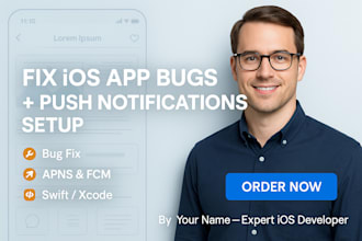 fix ios app bugs and setup, troubleshoot push notifications using xcode and fcm
