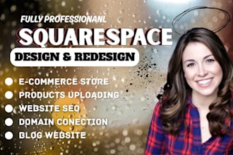 do squarespace website design development, mobile responsive and SEO optimized