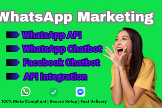 develop official whatsapp API, facebook chatbot, and API integration