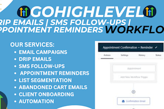 setup gohighlevel drip emails, SMS followups, appointment reminders workflows