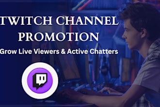 twitch channel promotion, twitch affiliate, twitch live viewers and chatters