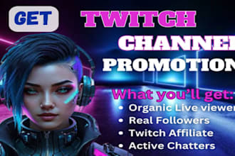 twitch channel promotion, youtube for live viewers, chatters, twitch affiliate