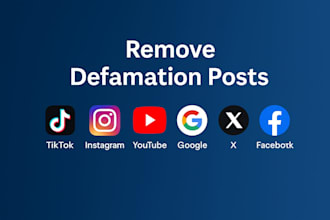 remove negative bullying harassing defamatory false bad posts on social media