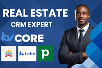 setup real estate crm, lofty, boldtrail, kvcore, chime, follow up boss, idx