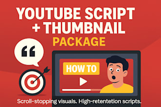 write viral youtube scripts and design high click thumbnails
