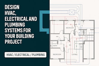 design hvac, electrical, plumbing systems, mep for your building project
