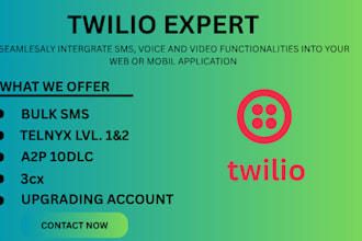 be your twilio expert with bulk sms telnyx 3cx and a upgraded account for calls