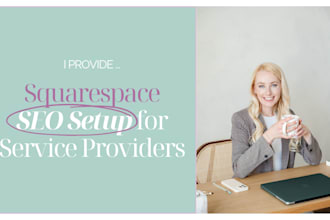 optimize your squarespace website for SEO to get found on google