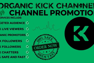 organic kick channel promotion to UK, USA to gain followers viewers chatters