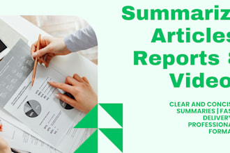 summarize any article, report, or video into a clear and concise summary