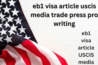 eb1 visa article uscis media trade press pro writing