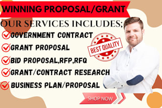 write bid proposal, grant proposal research rfp,rfq winning government contract