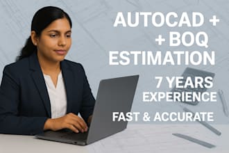 create autocad drawings and provide cost estimation or boq