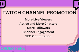 do twitch channel promotion, twitch affliate ,more viewers, active chatters