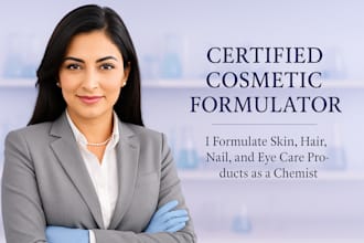be your cosmetic chemist and do cosmetic formulations