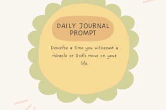 write personalized journaling prompts for healing, faith, or moms