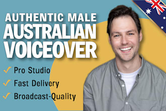 deliver a natural australian male voiceover from a pro studio